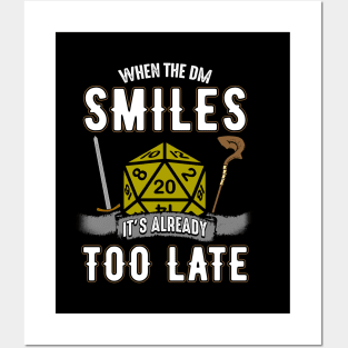 When the DM Smiles It's Already Too Late Gamer Posters and Art